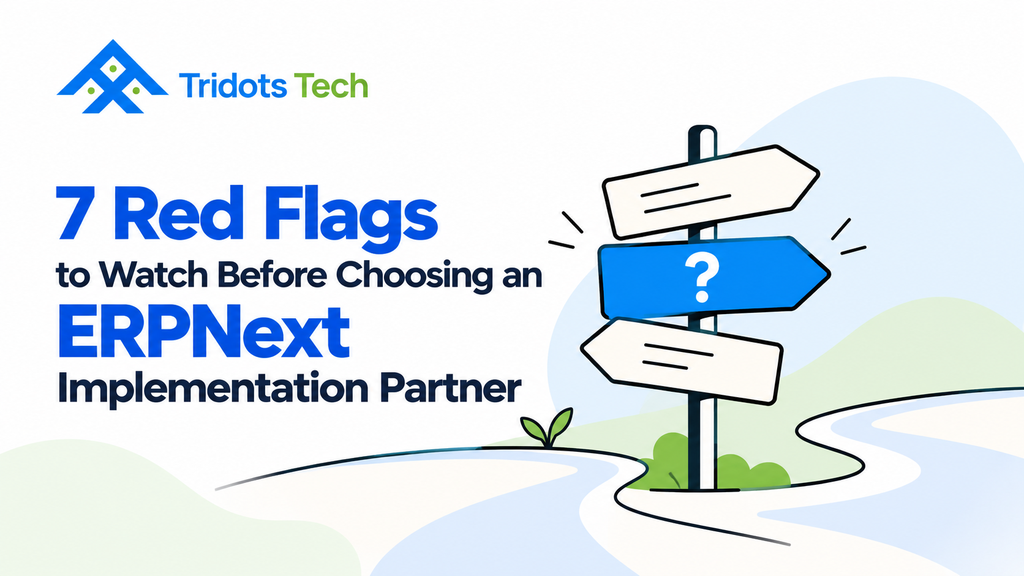 7 Red Flags to Watch Before Choosing an ERPNext Implementation Partner - Cover Image